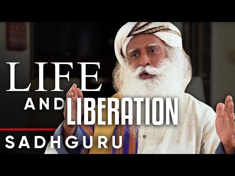 人生＆解放？：なぜあなたはあなたの人生を解放し、あなたの心を開かなければならない理由 - Sadhguru (LIFE & LIBERATION ?: Why You Must Liberate Your Life & Open Your Mind - Sadhguru)