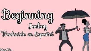 Beginning - Joeboy | Traducido en Español