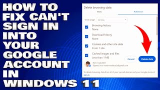How To Fix Can't Sign In into Your Google Account Error in Windows 11 