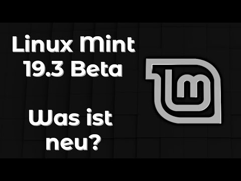 Linux Mint 19.3 Beta "Tricia" - Was ist neu? - Für Linux Einsteiger