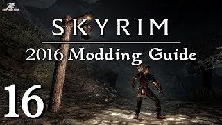 2016 Skyrim Modding Guide Ep.16 - Wearable Lanterns, Quick Light and Claralux
