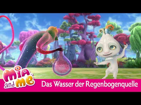 Das Wasser der Regenbogenquelle - Mia and me