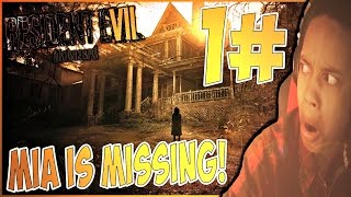 MIA IS MISSING?!?! | Resident Evil 7: Biohazard GAMEPLAY! [PART 1]