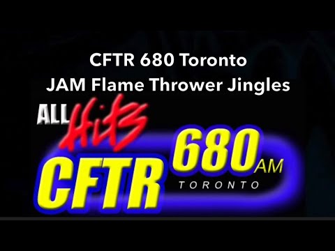 CFTR 680 Toronto - JAM Flame Thrower Jingles - JAM Creative Productions - 1984