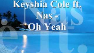Keyshia Cole ft Nas - Oh Yeah