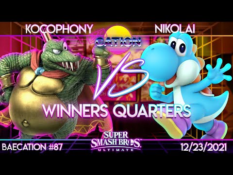 Baecation #87 Winners Quarters - Kocophony (King K Rool) vs. Nikolai (Yoshi) - SSBU Tournament