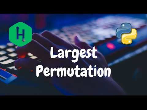 185 Largest Permutation Greedy Hackerrank Solution Python
