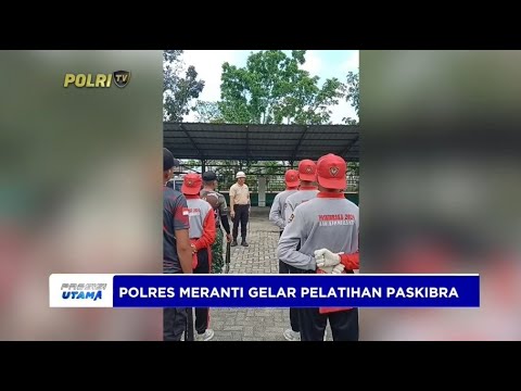 POLRES MERANTI GELAR PELATIHAN PASKIBRA