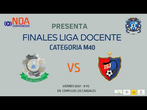 LIGA DOCENTE | FINAL CATEGORIA M40  | EN VIVO