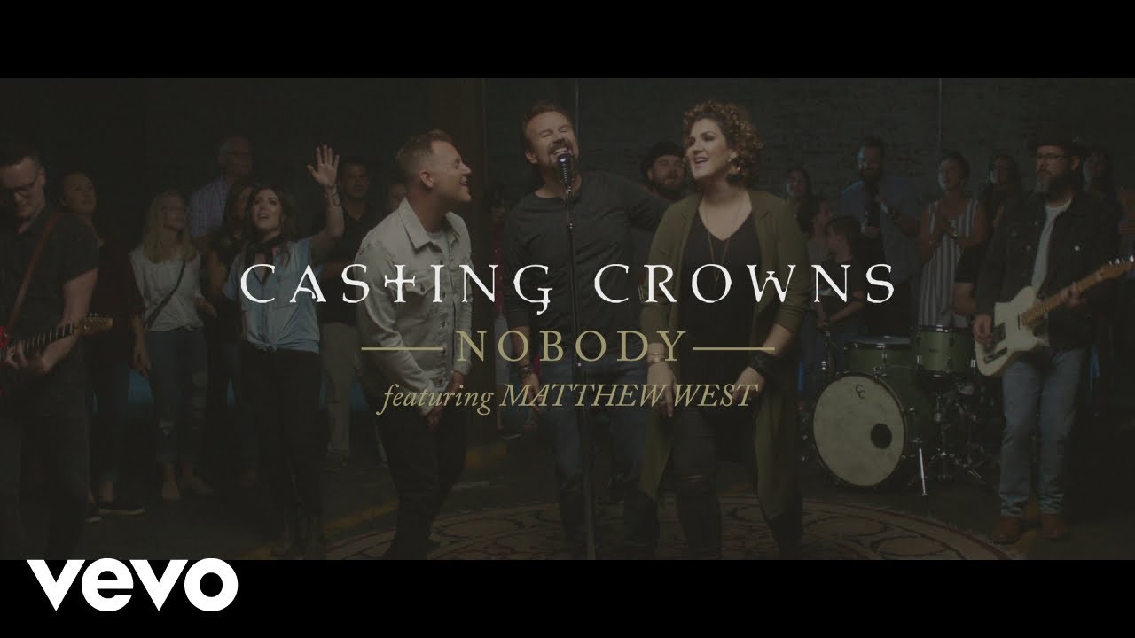 Nobody (Official Music Video) ft. Matthew West