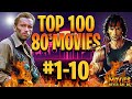 The Top-100 MOVIES from the 1980s (10-1)