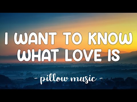 I Want To Know What Love Is - Mariah Carey (Lyrics) 🎵