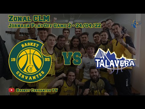 21-22 ZonalCLM: Basket Cervantes - CB Talavera Basket (JPlayOff Game 2. 24/04/22)