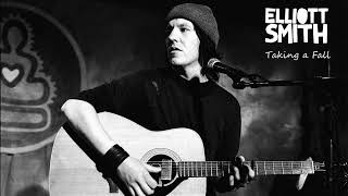 Elliott Smith - Taking a Fall (Remastered 2025)
