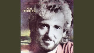 Keith Whitley I'm Over You