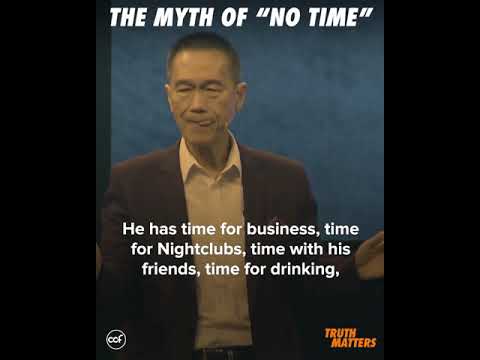 The Myth of "No Time" - Peter Tan-Chi: Weekly Devotional