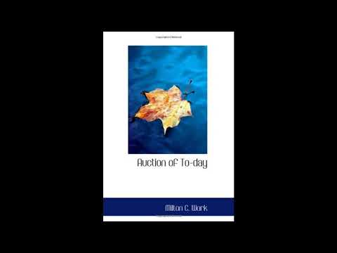 Auction of To-day by Milton C. Work — free full audiobook