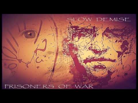 Prisoners Of War - Slow Demise