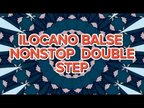 ILOCANO BALSE  DOUBLE STEP NONSTOP/MUSICLAVAN