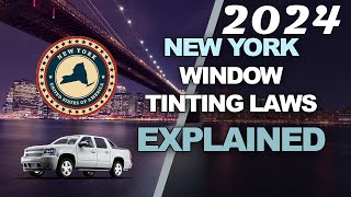 New York Tint Laws 2024 - Know Your Legal Limit