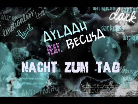 Aylaah feat. Becusa - "Nacht zum Tag"