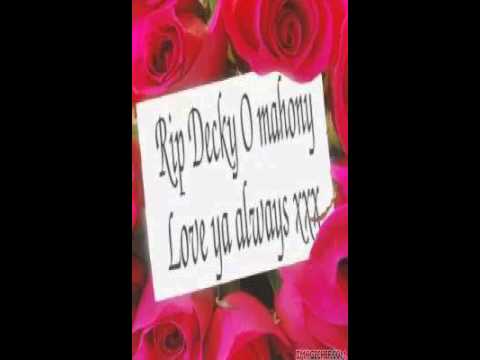 Rip Decky O'Mahony  :*