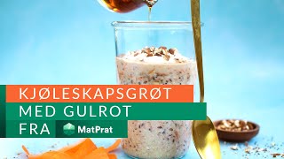 Kjøleskapsgrøt med gulrot - sunt og godt! 