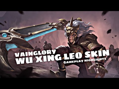 Vainglory - |Wu Xing Leo Gameplay Highlights| |Part - 1|