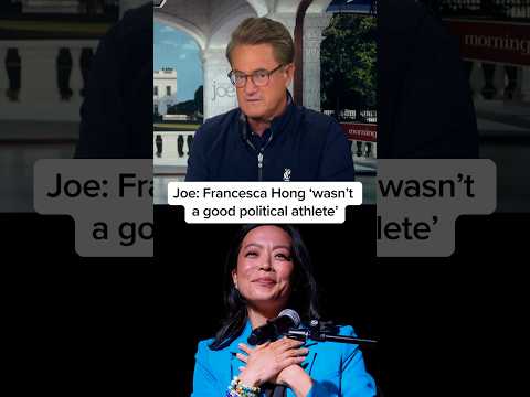 Joe: Francesca Hong ‘wasn’t a good political athlete’