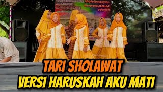 Download lagu TARI SHOLAWAT VERSI HARUSKAH AKU MATI mp3 Download lagu TARI SHOLAWAT VERSI HARUSKAH AKU MATI mp3