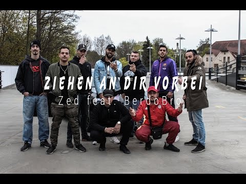 Zed feat. Berdo - Ziehen an dir vorbei (Official Video)