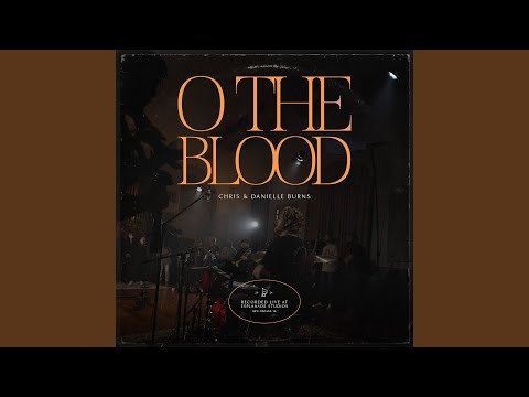 O The Blood (Live)