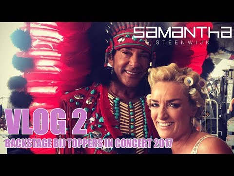 VLOG #2 - Backstage bij Toppers in Concert 2017 - Samantha Steenwijk