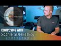 Video 3: Composing With Sonespheres