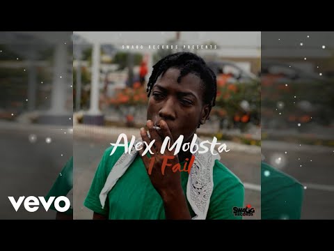 Alex Mobsta - Fail (Official Audio)