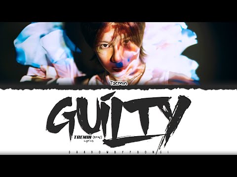 TAEMIN (태민) 'Guilty' Lyrics [Color Coded Han_Rom_Eng] | ShadowByYoongi