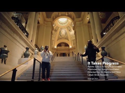 Edo.G & Insight Innovates - It Takes Progress (Official Video)