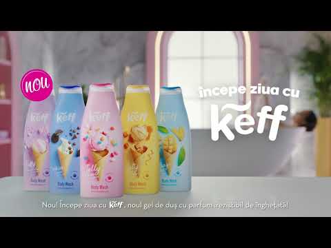 Keff: Gel de duș cu parfum irezistibil de înghețată!