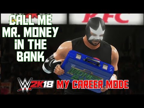 Call Me Mr. Money in the Bank -  WWE 2K18 My Career Mode Ep 12 (WWE 2K18 MyCareer Part 12)