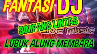 Download lagu fantasi  dj membara lubuk alung mp3