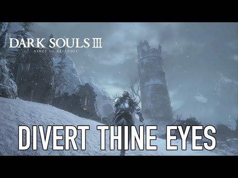 Dark Souls III Ashes of Ariandel - PS4/PC/XB1 - Divert thine eyes (Gameplay) thumbnail