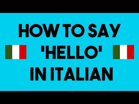 How To Say 'Hello' In Italian