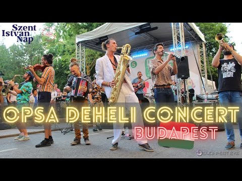 Opsa Deheli koncert | Budapest | Utcazene Fesztivál (2021.08.21.)