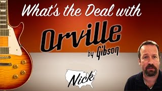 Video thumbnail for What's the Deal with Orville Guitars? License by Gibson, Made in Japan! by Nick in the States