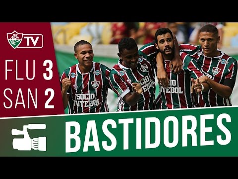 FluTV  - Bastidores - Fluminense 3 x 2 Santos - Campeonato Brasileiro