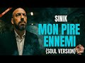 Sinik - Mon pire ennemi (Soul Version)