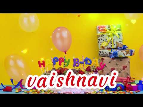 Vaishnavi Happy Birthday to you with best wishes