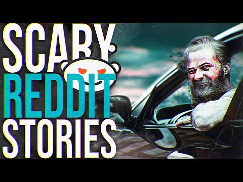 HE WAS NOT MY UBER DRIVER | 10 True Scary Reddit Stories | 098