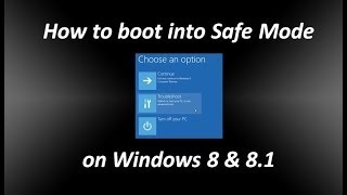 How to Boot into Safe Mode on Windows 8 & 8.1