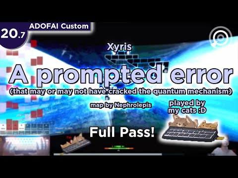 [lvl.20.7][x1.2] Xyris - A prompted error (that may or may not have cracked the quantum mechanism)
